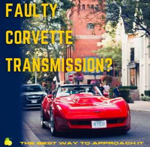 Faulty Transmission Corvette